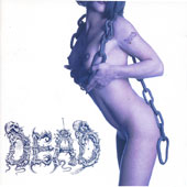 DEAD (Ger): “You’ll Never Know Pleasure…” Cd 1995 Poserslaughter