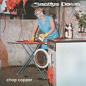 SANITY’S DAWN (Ger): “Chop Copper” Cd 2001 Shredded