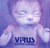 VIRUS (Aus): “Bottled Babies” Cd 2000 s/p