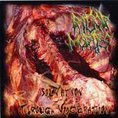RIGOR MORTIS (Rus): “Salvation Through Visceration” split Cd with SPERMSWAMP (Rus) 2005 Not Like Most