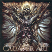 MORTAL DECAY (USA/Nj): “Cadaver Art” Cd 2006 Unique Leader