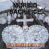 MORBID SACRIFICE (USA/Pa): “Severed Death” Cd 2006 Open Grave/RedState