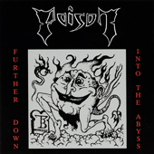 POISON (Ger): “Further Down Into the Abyss” Best of Cd 2006 Iron Pegasus