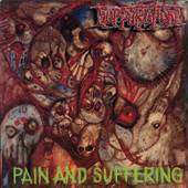 SUPPURATION (Col): “Pain and Suffering” Cd 2005 Mutilation