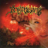 INGROWING (Cze): “Peristaltica IX” split Cd with IMPETIGO (USA/Il) 2000 Bizarre Leprous