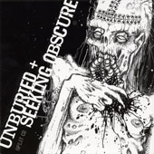 SEEKING OBSCURE (USA-Wy): “split Cd” split Cd with UNBURIED (USA-Va) 2006 Metalbolic