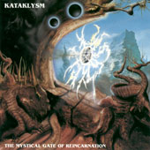KATAKLYSM (Can): “The Mystical Gate of Reincarnation” MCd 1993 Nuclear Blast
