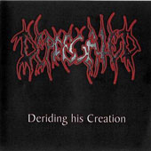 DEPRECATED (USA-Ca): “Deriding His Creation” MCd 1998 Headfucker